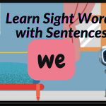 Sight Word "we" sentence.