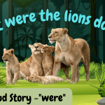 Sight word story - "were" - What were the lions doing?