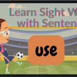 Sight Word Story - "use"