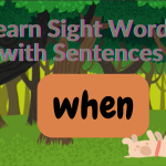 Sight Word Sentences - "when" - When Can I Pet The Dog?